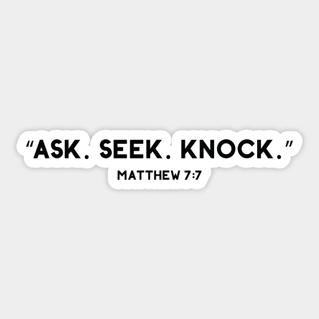 Christian Quote Matthew 7:7 Sticker by walkbyfaith